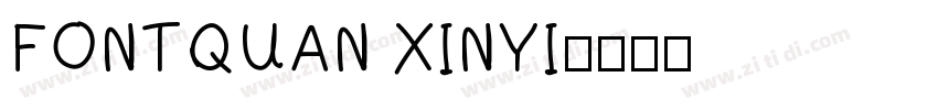 FONTQUAN XINYI字体转换